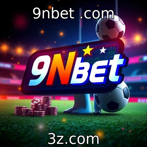 Explorando as Mais Recentes Tendências em Apostas Esportivas no Brasil - 9nbet .com